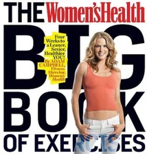 The Women's Health Big Book of Exercises: Four Weeks to a Leaner, Se - VERY GOOD