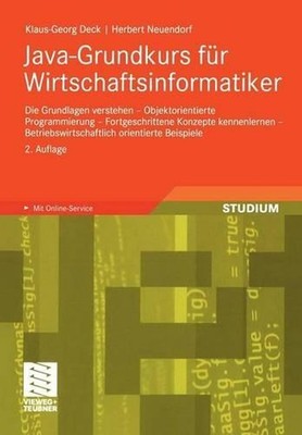 Java-Grundkurs fr Wirtschaftsinformatiker: Die Grundlagen verstehen - Objektorie