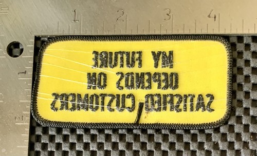 MEINE ZUKUNFT HÄNGT VON ZUFRIEDENEN KUNDEN AB BESTICKT AUFNÄHEN PATCH 4 1/4 x 2" Neu aus altem Lagerbestand - Bild 2 von 2