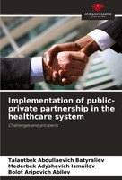 Implementation Of Public-Private Partnership In The Healthcare System | Englisch