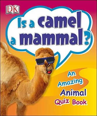 Is a Camel a Mammal? by DK, DK Paperback / softback Book The Fast Free Shipping