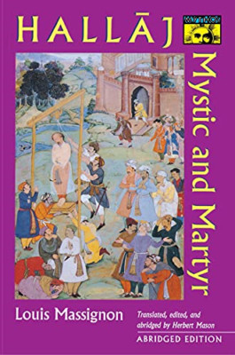 Hallaj: Mystic and Martyr (Mythos) [Abridged] - Paperback NEW Massignon, Loui 19
