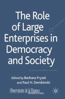 Role of Large Enterprises in Democracy and Society, Hardcover by Fryzel, Barb...