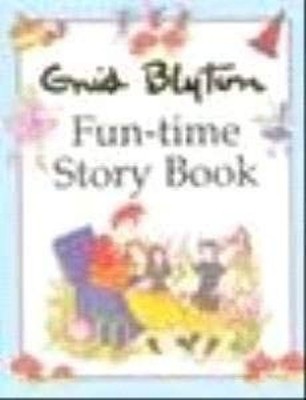 Enid Blyton Fun-Time Story Book Hardcover Enid Blyton