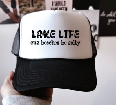 Lake Life Cuz Beaches Be Salty, Black, Men's and Women's Otto Brand Trucker Hat