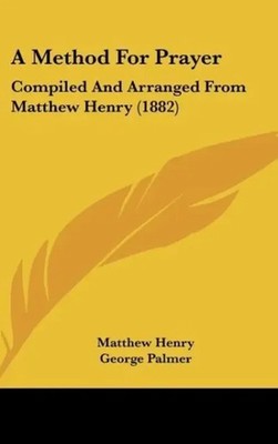 Matthew Henry | A Method For Prayer | Buch | Englisch (2009) | Gebunden