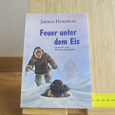 Feuer unter dem Eis Buch von James Houston. Bertelsmann Verlag