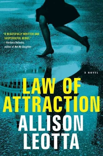 Law of Attraction: A Novel (1) (Anna Curtis Series) by Leotta, Allison, Acceptab