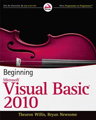 Microsoft Beginning Visual Basic 2010 (Wrox Programmierer zum Programmieren