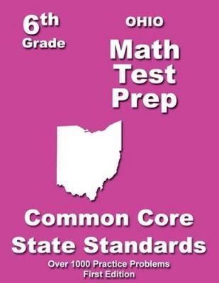 Ohio 6th Grade Math Test Prep: Common Core Learning Standards