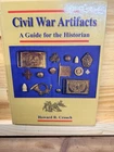 Civil War Artifacts A Guide For Historians