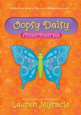 Oopsy Daisy (A Flower Power Book #3) - Paperback By Myracle, Lauren - GOOD