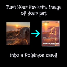 Unique Custom Pokémon Card – Your Pet, Friend, or Family as a Pokémon Card!