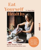 Megan Rossi | Eat Yourself Healthy | Taschenbuch | Deutsch (2021) | 304 S.