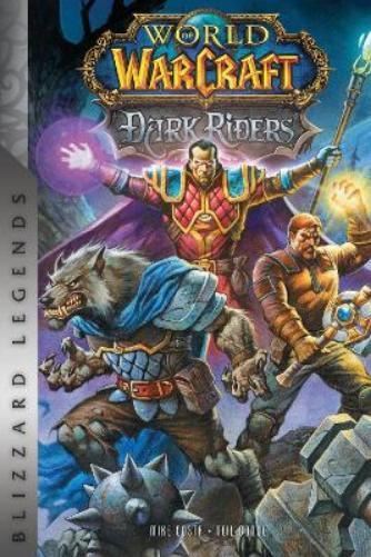 Michael Costa World of Warcraft: Dark Riders (Copertina rigida)