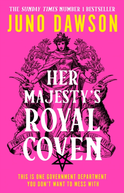 Her Majesty’s Royal Coven by Juno Dawson (Hardback Book)