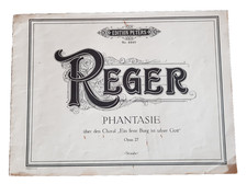 REGER REGER PHANTASIE über den Choral "Ein feste  Kirchenorgel Orgel Sakralorgel