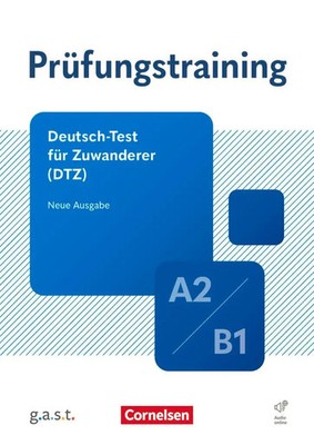 Prüfungstraining DaF A2/B1 - Deutsch-Test für Zuwanderer - Übungsbuch mit...