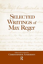 Selected Writings of Max Reger by Christopher Anderson (English) Paperback Book