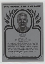 1988-2013 Pro Football Hall of Fame Metallic Pete Pihos HOF 0q3