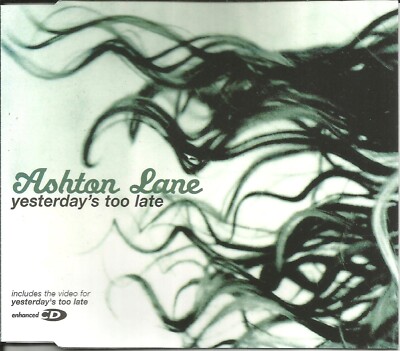 ASHTON LANE Yesterday s too late 2 UNRELEASED & VIDEO CD single SEALED USA seler