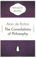 The Consolations of Philosophy (Penguin Celebrations)-Alain de Botton