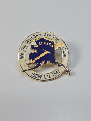 IBEW L.U. 1547 Lapel Pin We The Members Are The Union Anchorage Alaska