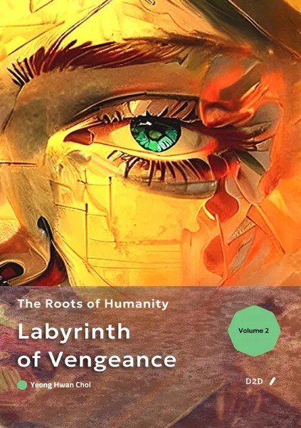 Labyrinth Of Vengeance: The Roots Of Humanity The Roots Of Humanity. De Choi-image