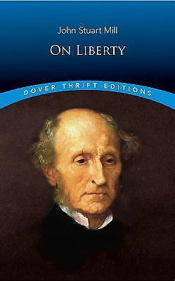 On Liberty (Dover Thrift Editions: Philosophy) by John Stuart Mill