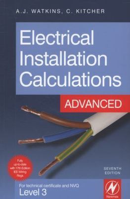 Electrical Installation Calculations: Advanced by Kitcher, Christopher, Watkins