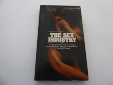 THE SEX INDUSTRY  1973  GEORGE CSICSERY    ALL THE WAYS TO HAVE FUN   MINT