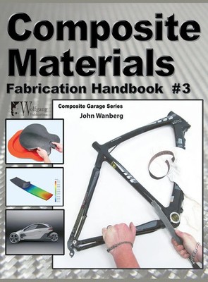 Composite Materials | Fabrication Handbook #3 | John Wanberg | Buch | Gebunden