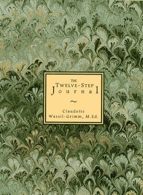 The Twelve-Step Journal, Wassil-Grimm, Claudette