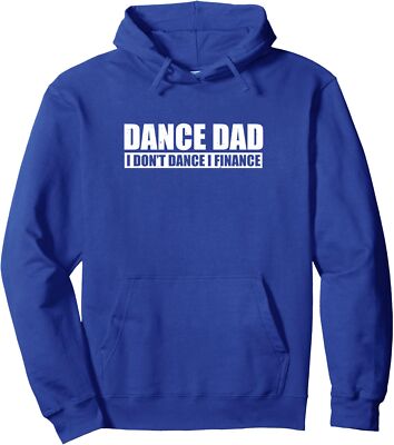 Dance Dad I Dont Dance I Finance Father Present Gift Unisex Hooded Sweatshirt