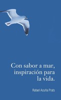 Rafael AcuñA Prats | Con Sabor A Mar, InspiracióN Para La Vida. | Buch (2015)