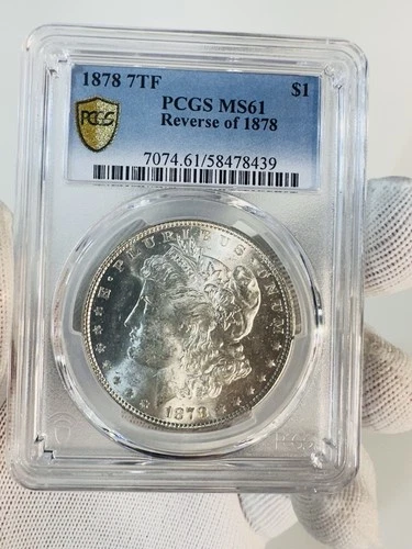1878 7TF PCGS MS61 MORGAN SILVER DOLLAR $1  REVERSE OF 1878