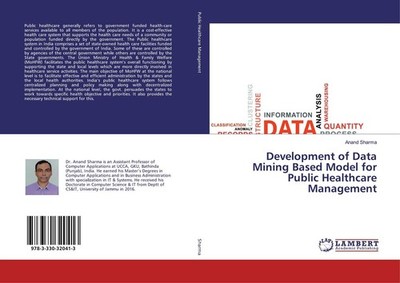 Development of Data Mining Based Model for Public Healthcare Management Anand Sh