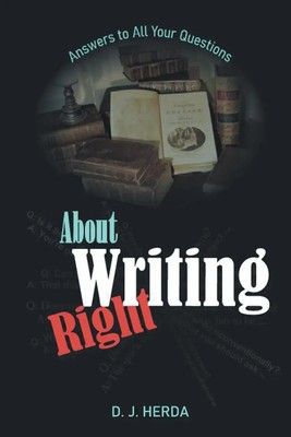 About Writing Right D. J. Herda Taschenbuch Englisch 2021 Elektra Press, LLC