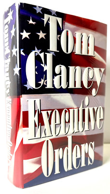 Executive Orders by Tom Clancy, 1996, HCDJ 1st ed 1st print in Mylar