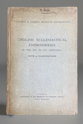 1911 Victoria & Albert Museum English Ecclesiastical Embroideries Catalogue
