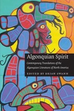 Algonquian Spirit: Contemporary Translations of the ... 9780803293380 by Unknown
