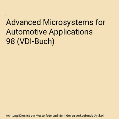 Advanced Microsystems for Automotive Applications 98 (VDI-Buch)