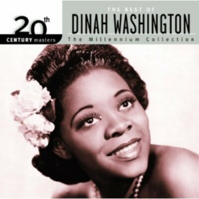 The Best of Dinah Washington - 20th Century Masters: Millennium Collection Dina