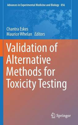 Validation of Alternative Methods for Toxicity Testing - 9783319338248