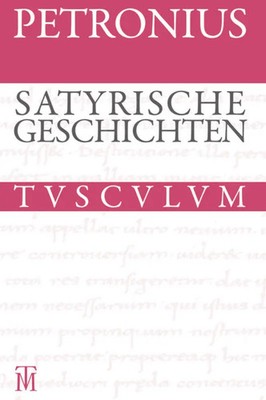 Petron | Satyrische Geschichten / Satyrica | Buch | Deutsch (2013) | 435 S.