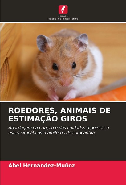 Roedores, Animais DE EstimaÇÃO Giros Abel HernáNdez-MuñOz Taschenbuch 2024-image