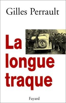 La longue traque von Perrault Gilles | Buch | Zustand sehr gut