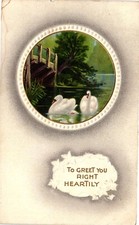 Vintage Postcard- To greet you right heartily. Swans/pond. Post at 1911