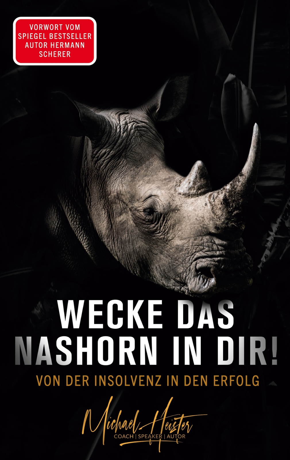 Thumbnail - Wecke Das Nashorn In Dir Von Der Insolvenz In Den Erfolg (buch)