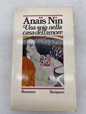 ANAIS NIN - EIN SPION IM HAUS DER LIEBE - BOMPIANI